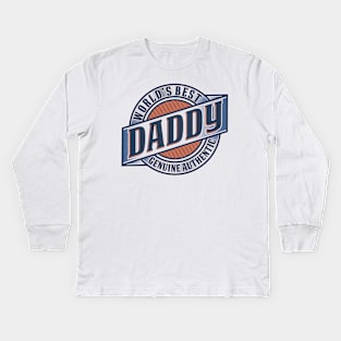 Best World's Daddy - Gift For Father Kids Long Sleeve T-Shirt